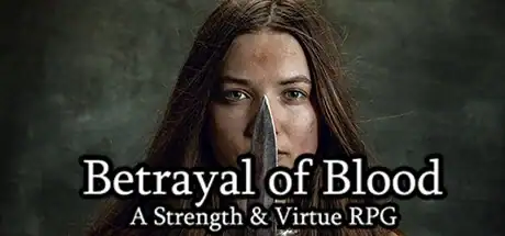 Steam store artwork for Betrayal of Blood: a Strength & Virtue RPG.