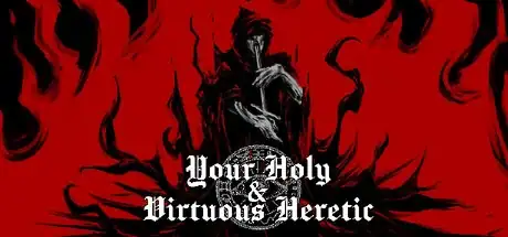 Steam store artwork for Your Holy & Virtuous Heretic.