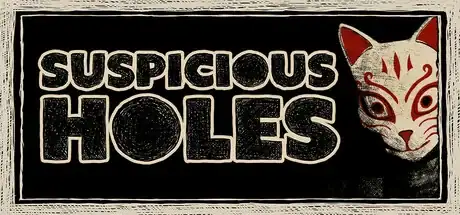 Steam store artwork for SUSPICIOUS HOLES.