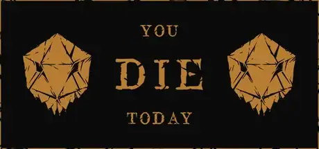 Steam store artwork for You Die Today.